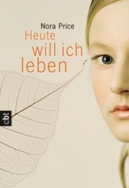 Heute will ich leben (Nora Price)