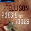 Poesie des Todes (J.T. Ellison)