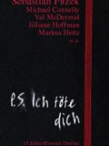 P.S. Ich töte dich (Sebastian Fitzek u.a.)