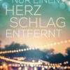 Nur einen Herzschlag entfernt (Renée Carlino)