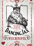 Dancing Jax – Zwischenspiel (Robin Jarvis)