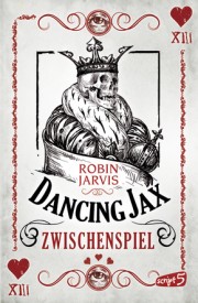 Dancing Jax – Zwischenspiel (Robin Jarvis)