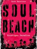 Soul Beach: Frostiges Paradies (Kate Harrison)