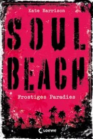 Soul Beach: Frostiges Paradies (Kate Harrison)