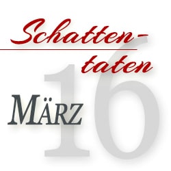 schattentaten-2016-maerz