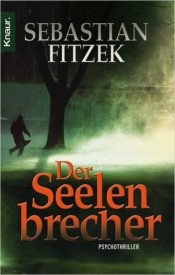Der Seelenbrecher (Sebastian Fitzek)