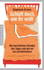Schlaft doch, wie ihr wollt (Stephanie Grimm)
