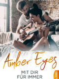 Amber Eyes – Mit dir für immer (Sina Müller)