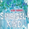 Spiegelkind (Alina Bronsky)
