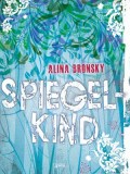 Spiegelkind (Alina Bronsky)