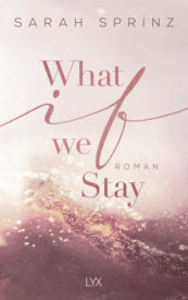 What if we Stay (Sarah Sprinz)