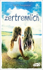Zertrennlich (Saskia Sarginson)