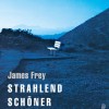 Strahlend schöner Morgen (James Frey)