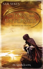 Die Tore zur Unterwelt I – Das Buch des Dämons (Sam Sykes)