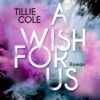 A Wish For Us (Tillie Cole)