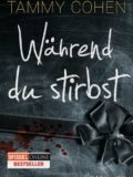 Während du stirbst (Tammy Cohen)