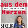 Szenen aus dem Herzen: Unser Leben für das Klima (Thunberg / Ernman)
