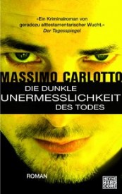 Die dunkle Unermesslichkeit des Todes (Massimo Carlotto)