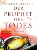 Der Prophet des Todes (Vincent Kliesch)