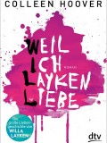 Weil ich Layken liebe (Colleen Hoover)