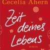 Zeit deines Lebens (Cecelia Ahern)